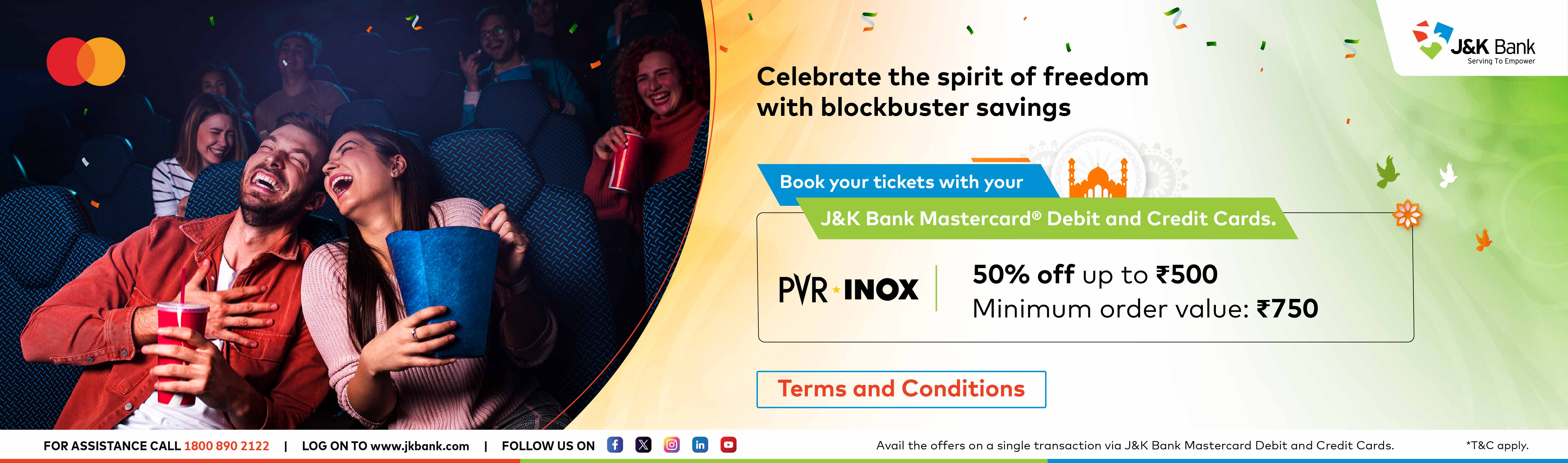 Create cherished memories this festive season with 50% off at PVR INOX Book tickets with J&K BANK Mastercard® Debit and Credit Cards